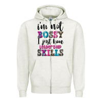 Oatmeal Heather ı'm not bossy ı just have leadership skills Zipper Hoodie - FaDigitalArtStudio