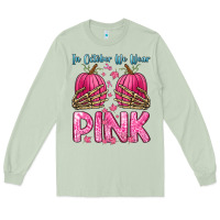 Matcha in october we wear pink Long Sleeve Tee - Zillion Design Studio