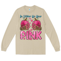 Mushroom in october we wear pink Long Sleeve Tee - Zillion Design Studio