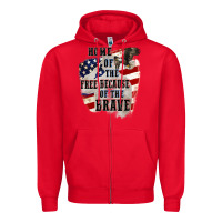 Red Home of the free because of the brave 4th of july Zipper Hoodie - CowGirlArtShop