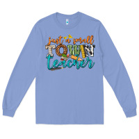 Colony Blue just a small town teacher Long Sleeve Tee - texasbilliewilder