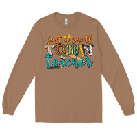 Toasted Coconut just a small town teacher Long Sleeve Tee - texasbilliewilder
