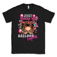 Black just minding my balloon business messy bun Classic Tee - texasbilliewilder