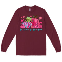 Burgundy in october we wear pink Long Sleeve Tee - Zillion Design Studio