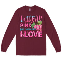 Burgundy i wear pink for someone i love Long Sleeve Tee - Zillion Design Studio