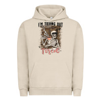 Pigment French Oak im trying but tired Urban Hoodie - MaliasSmallBusiness