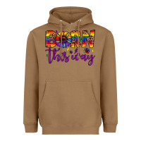 Toasted Coconut born this way Heavyweight Hoodie - JahusDesignShop