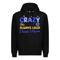 Black crazy proud always loud cheer mom Premium Hoodie - MaliasSmallBusiness