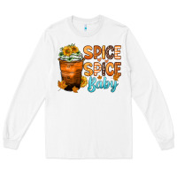White spice spice baby Long Sleeve Tee - Zillion Design Studio