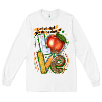 White let all that you do be done in love Long Sleeve Tee - texasbilliewilder