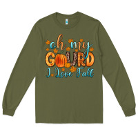 Army Green oh my gourd i love fall Long Sleeve Tee - Zillion Design Studio