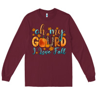 Burgundy oh my gourd i love fall Long Sleeve Tee - Zillion Design Studio