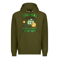 Army Green pickleball is my favorite season Premium Hoodie - MaliasSmallBusiness