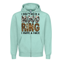 Seafoam i dont need a mood ring i have a face Zipper Hoodie - CowhideDigitalArt