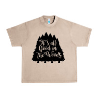 French Oak its all good in the woods Urban Heavy Tee - Unal Design