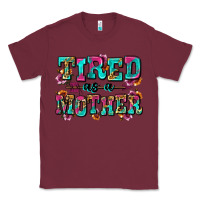 Burgundy tired as a mother Classic Tee - Zillion Design Studio