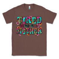 Chestnut tired as a mother Classic Tee - Zillion Design Studio