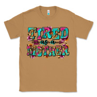 Toasted Coconut tired as a mother Classic Tee - Zillion Design Studio