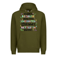 Army Green reading because realitys overrated Premium Hoodie - MaliasSmallBusiness