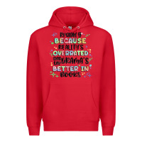 Red reading because realitys overrated Premium Hoodie - MaliasSmallBusiness