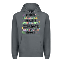 Rock reading because realitys overrated Premium Hoodie - MaliasSmallBusiness