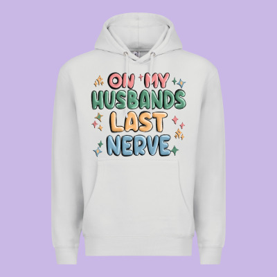 On My Husbands Last Last Nerve Premium Hoodie Designed By Maliassmallbusiness