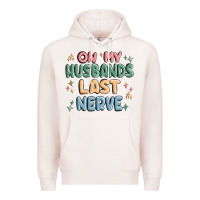 Pale Pink on my husbands last last nerve Premium Hoodie - MaliasSmallBusiness