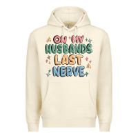 Sandshell on my husbands last last nerve Premium Hoodie - MaliasSmallBusiness