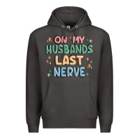 Smoke on my husbands last last nerve Premium Hoodie - MaliasSmallBusiness