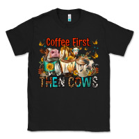 Black Coffee First Then Cows Classic Tee - FaDigitalArtStudio
