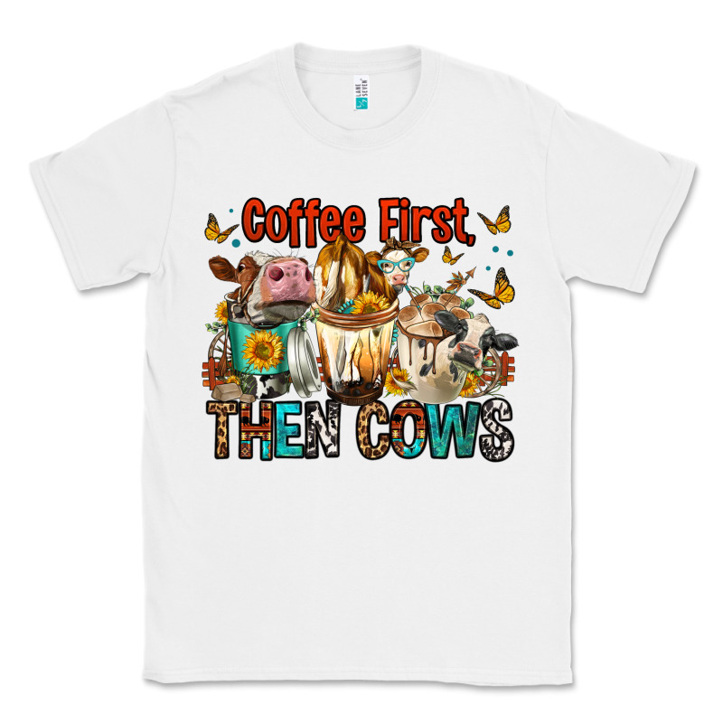 Coffee First Then Cows Classic Tee by FaDigitalArtStudio | Teevron