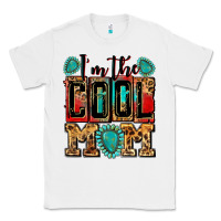 White i'm the cool mom Classic Tee - Zillion Design Studio