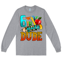 Heather Grey 6th grade dude Long Sleeve Tee - texasbilliewilder