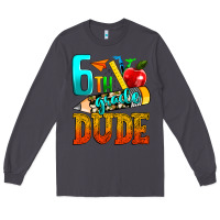 Smoke 6th grade dude Long Sleeve Tee - texasbilliewilder