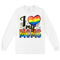 White i love my moms Long Sleeve Tee - Zillion Design Studio