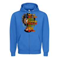 True Royal juneteenth 1885 because my ancestors weren't free in 1776 black woman Zipper Hoodie - HRA Design Shop