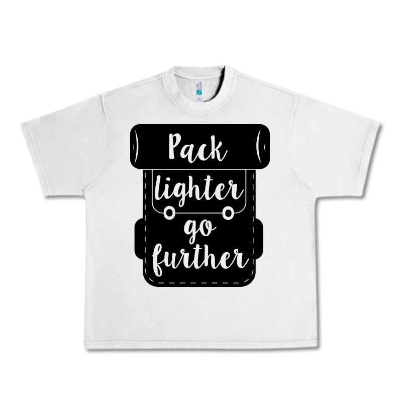 Pack Lighter Go Further Urban Heavy Tee by Unal Design | Teevron