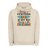 Pigment French Oak being a functional adult every day seems  a bit ex Urban Hoodie - MaliasSmallBusiness