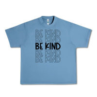 Pebble Blue be kind Urban Heavy Tee - Unal Design