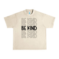 Sandshell be kind Urban Heavy Tee - Unal Design