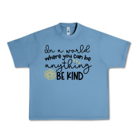 Pebble Blue be kind Urban Heavy Tee - Unal Design