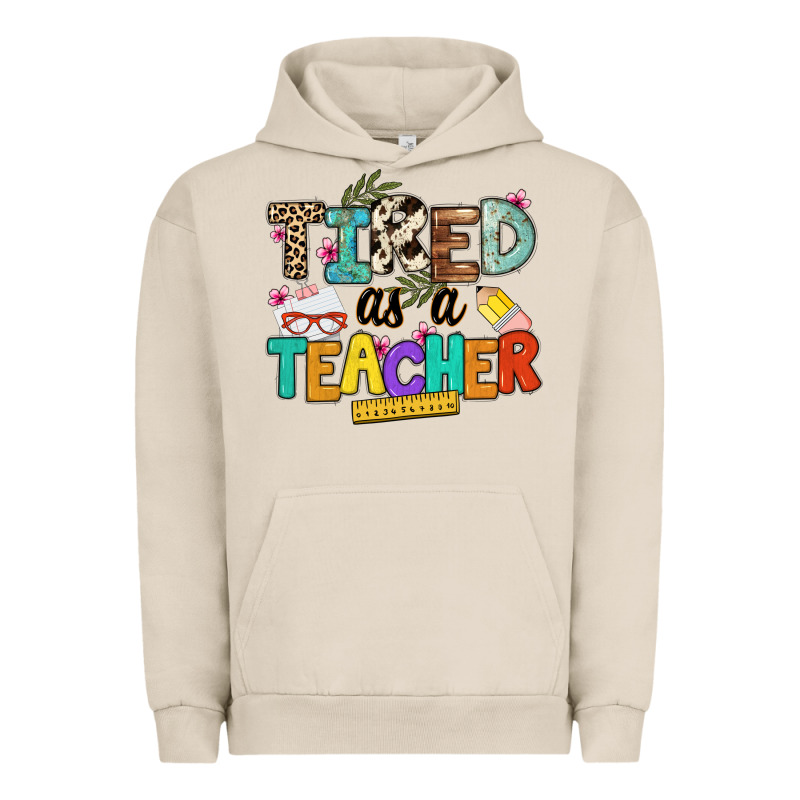 Tired As A Teacher Urban Hoodie by NancyCooperArtShop | Teevron