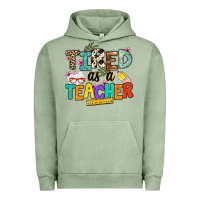 Pigment Oil Green tired as a teacher Urban Hoodie - NancyCooperArtShop