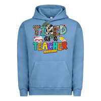 Pigment Pebble Blue tired as a teacher Urban Hoodie - NancyCooperArtShop