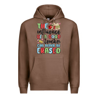 Chestnut the influence of a good teacher can never be  eras Premium Hoodie - MaliasSmallBusiness