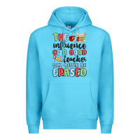 Ocean Blue the influence of a good teacher can never be  eras Premium Hoodie - MaliasSmallBusiness
