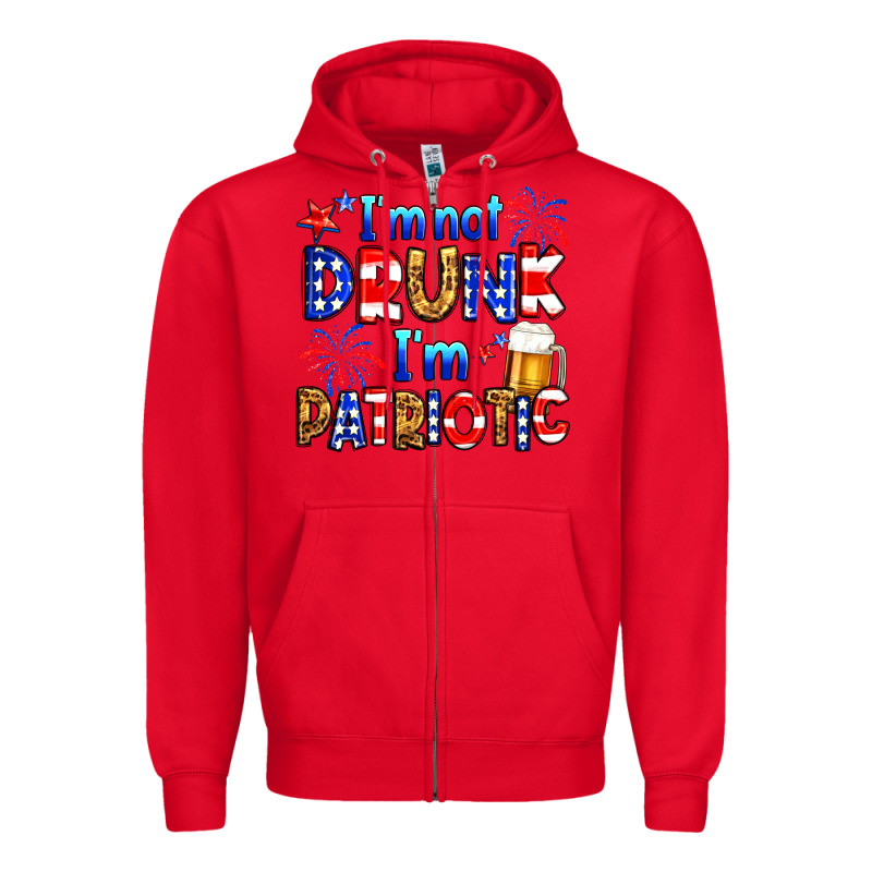I'm Not Drunk I'm Patriotic Zipper Hoodie by Neo Western | Teevron