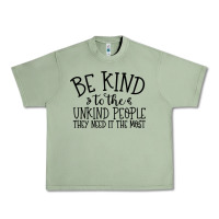 Oil Green be kind Urban Heavy Tee - Unal Design