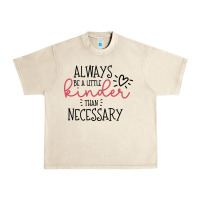Sandshell always Urban Heavy Tee - Unal Design