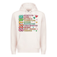 Pale Pink sister beautiful loyal reliable Premium Hoodie - MaliasSmallBusiness